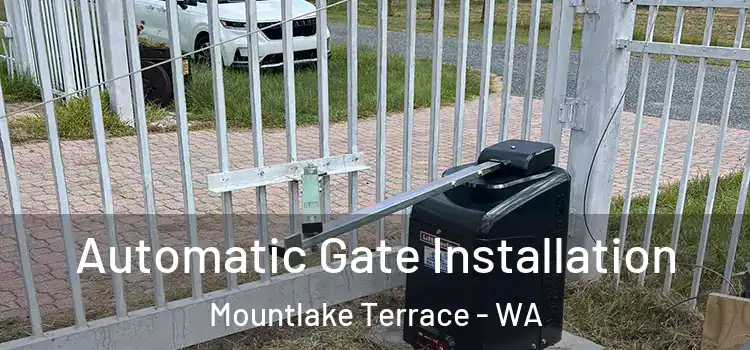 Automatic Gate Installation Mountlake Terrace - WA