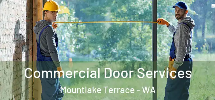 Commercial Door Services Mountlake Terrace - WA