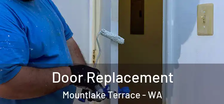 Door Replacement Mountlake Terrace - WA