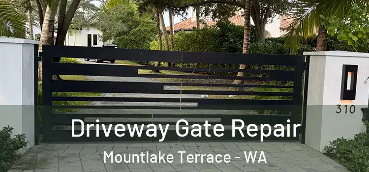 Driveway Gate Repair Mountlake Terrace - WA
