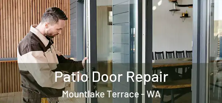 Patio Door Repair Mountlake Terrace - WA