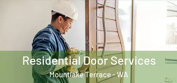 Residential Door Services Mountlake Terrace - WA