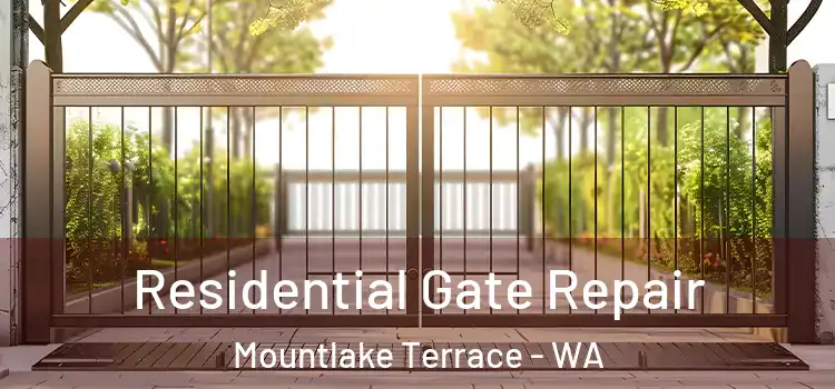 Residential Gate Repair Mountlake Terrace - WA