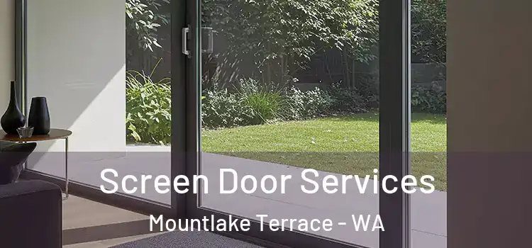 Screen Door Services Mountlake Terrace - WA